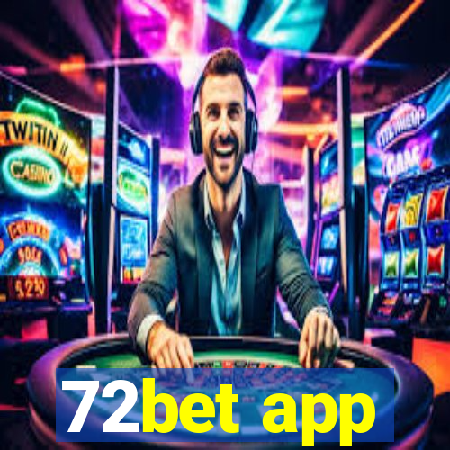 72bet app